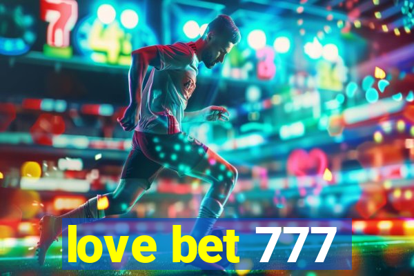 love bet 777